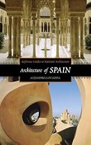 Architecture of Spain (Reference Guides to National Architecture)