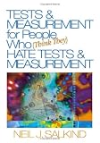 Tests & Measurement for People Who (Think They) Hate Tests & Measurement