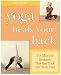 Yoga Heals Your Back: 10-minute Routines That End Back and Neck Pain