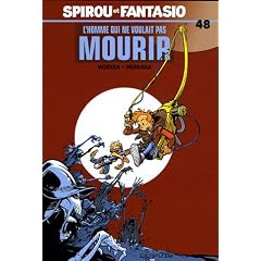 Spirou et Fantasio, Tome 48 : L'homme qui ne voulait pas mourir