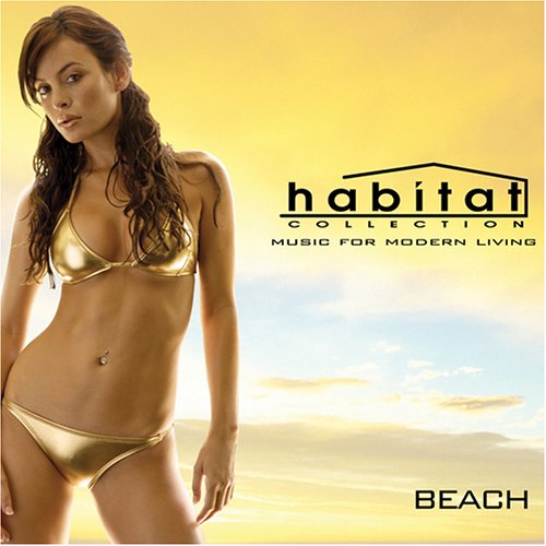 CD-Charts  Search : Habitat Collection - Beach: Mixed By Secret Soul & Justin Michael