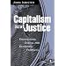 Capitalism and Justice: Envisioning Social and Economic Fairness