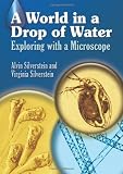 A World in a Drop of Water: Exploring with a Microscope (Dover Children's Science Books)