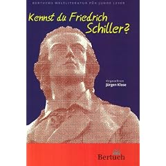 Kennst du Friedrich Schiller?