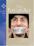 Lucent Terrorism Library - The Patriot Act