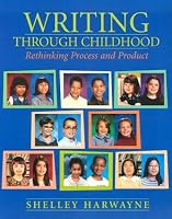 Writing Through Childhood: Rethinking Process and Product
