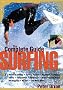 The Complete Guide to Surfing The Complete Guide to Surfing