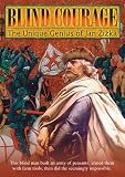 Blind Courage: Unique Genius of Jan Zizka