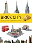 Brick City: Global Icons to Make from LEGO