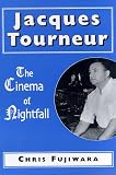 Jacques Tourneur: The Cinema of Nightfall