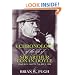 A Chronology Of The Life of Arthur Conan Doyle - A Detailed Account Of The Life And Times Of The Creator Of Sherlock Holmes
