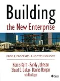Building the New Enterprise: People Processes and Technologies