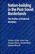 Nation-building in the Post-Soviet Borderlands: The Politics of National Identities