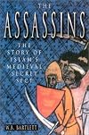 The Assassins: Medieval Islam's Secret Sect