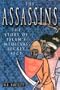 Assassins: The Story of Medieval Islam's Secret Sect