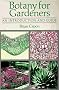 Botany for Gardeners: an Introduction and Guide