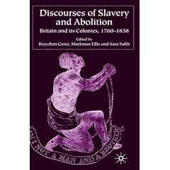 Discourses of Slavery and Abolition: Britain and Its Colonies, 1760-1838