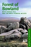 Forest of Bowland: With Pendle Hill and the West Pennine Moors (Freedom to Roam Guides)