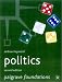 Politics 2nd ed (Palgrave Foundations)