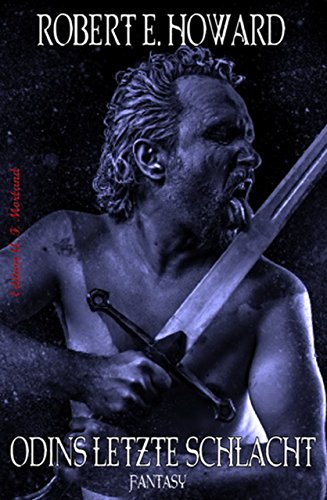 Odins letzte Schlacht (German Edition)