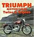 Triumph, Twins and Triples (Enthusiast Color)