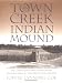 Books : Town Creek Indian Mound: A Native American Legacy