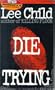 Die Trying (Jack Reacher, No. 2)
