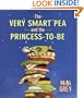 The Very Smart Pea and the Princess-to-be