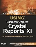 Special Edition Using Business Objects Crystal Reports XI