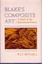 Blake's Composite Art: A Study of the Illuminated Poetry