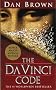 The Da Vinci Code. A Novel