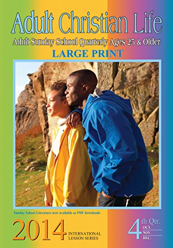 Adult Christian Life: 4th Quarter 2014 (Adult Christian Life: 2014)