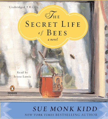 By Sue Monk Kidd The Secret Life of Bees: A Novel (Unabridged)