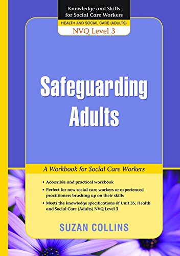 Safeguarding Adults: A Workbook for Social Care Workers (Knowledge and Skills for Social Care Workers)