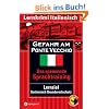 Gefahr am Ponte Vecchio: Lernziel Italienisch Grundwortschatz. F�r mittleres Sprachniveau (ab B1)