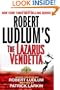 Robert Ludlum's The Lazarus Vendetta: A Covert-One Novel