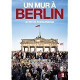 Un mur � Berlinpar Patrick Rotman