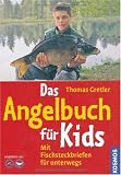 Das Angelbuch f&uuml;r Kids: Mit Fischsteckbriefen f&uuml;r unterwegs - 