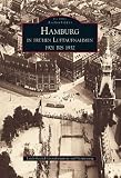Hamburg in fr&uuml;hen Luftaufnahmen - 