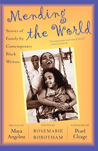 mending the world stories of family by contemporary black writers