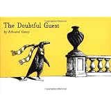 The Doubtful Guestby Edward Gorey