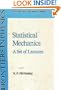Statistical Mechanics: A Set of Lectures (Frontiers in Physics)