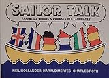 Sailor talk ... : essential words and phrases in 6 languages ...