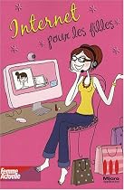 Internet pour les Filles - Claire Decroix