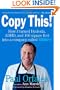 Copy This!: Lessons from a Hyperactive Dyslexic who Turned a Bright Idea Into One of America's Best Companies