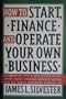 How to Start, Finish, Operate