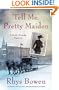 Tell Me, Pretty Maiden (Molly Murphy Mysteries)