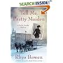 Tell Me, Pretty Maiden (Molly Murphy Mysteries)
