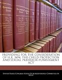 PROVIDING FOR THE CONSIDERATION OF H.R. 3494, THE CHILD PROTECTION AND SEXUAL PREDATOR PUNISHMENT ACT