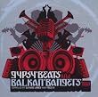 Gypsy Beats And Balkan Bangers Too